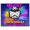 Blest - Relentless (Radio Edit) - Single